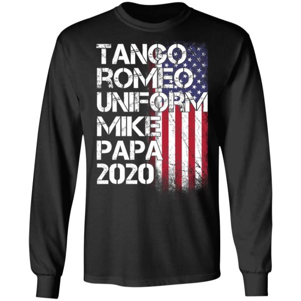 Tango Romeo Uniform Mike Papa 2020 American Flag Version T-Shirts