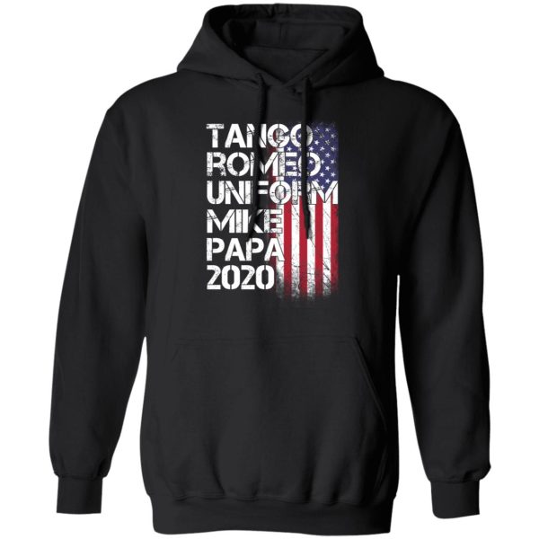 Tango Romeo Uniform Mike Papa 2020 American Flag Version T-Shirts