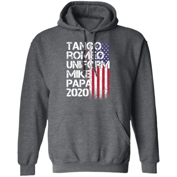 Tango Romeo Uniform Mike Papa 2020 American Flag Version T-Shirts