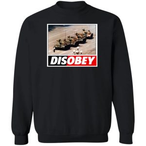 Tank Man Disobey 30th Anniversary T Shirts Hoodies Sweater 11