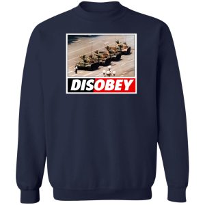 Tank Man Disobey 30th Anniversary T Shirts Hoodies Sweater 12