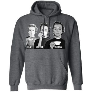 Tea Coffee Vodka Shirt 11 Tea Coffee Vodka Shirt 8
