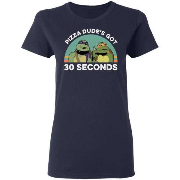 Teenage Mutant Ninja Turtles Pizza Dude’s Got 30 Seconds T-Shirts