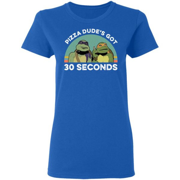 Teenage Mutant Ninja Turtles Pizza Dude’s Got 30 Seconds T-Shirts