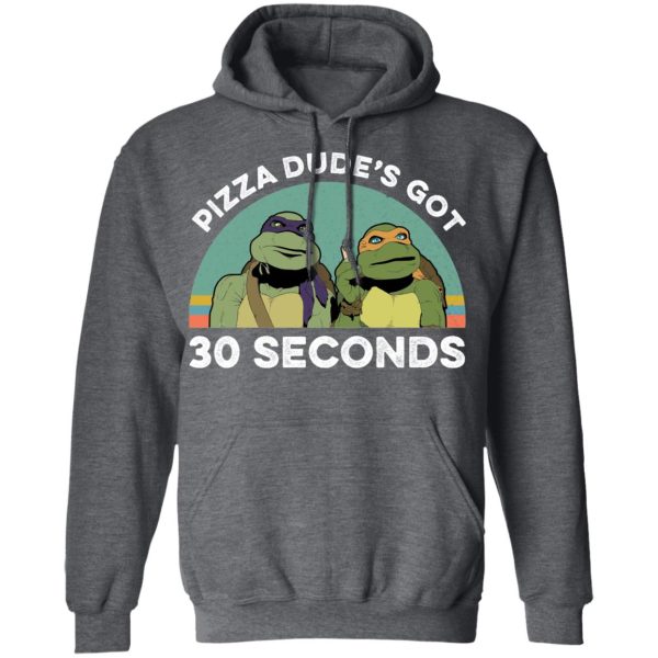 Teenage Mutant Ninja Turtles Pizza Dude’s Got 30 Seconds T-Shirts