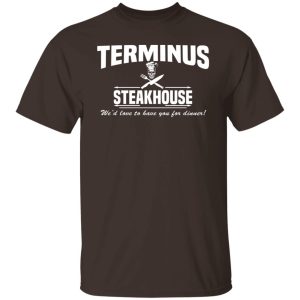 Terminus Steakhouse We'd Love To Have You For Dinner T-Shirts, Hoodies, Sweater 5 Terminus Steakhouse Wed Love To Have You For Dinner T Shirts Hoodies Sweater 3