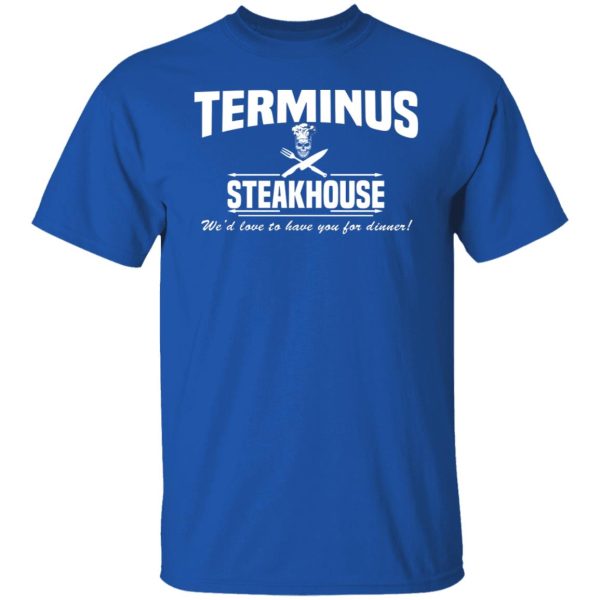 Terminus Steakhouse We’d Love To Have You For Dinner T-Shirts, Hoodies, Sweater