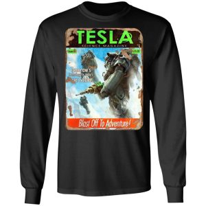 Tesla Science Magazine Blast Off To Adventure T-Shirts 8 Tesla Science Magazine Blast Off To Adventure T Shirts 5