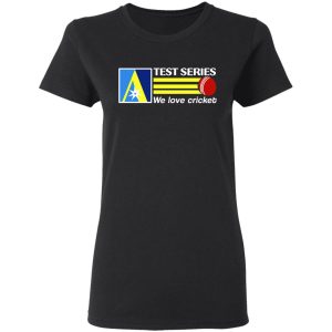 Test Series We Love Cricket T-Shirts 4 Test Series We Love Cricket T Shirts 13