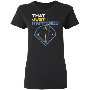 That Just Happened Tampa 8 LA 7 Game 4 T-Shirts, Hoodies, Sweater 4 That Just Happened Tampa 8 LA 7 Game 4 T Shirts Hoodies Sweater 13