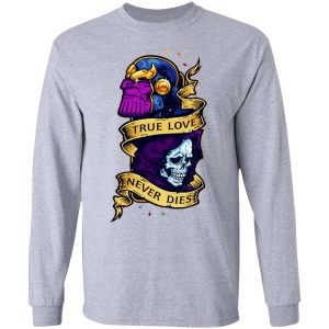 The Avengers Thanos True Love Never Dies T-Shirts 4 The Avengers Thanos True Love Never Dies T Shirts 2