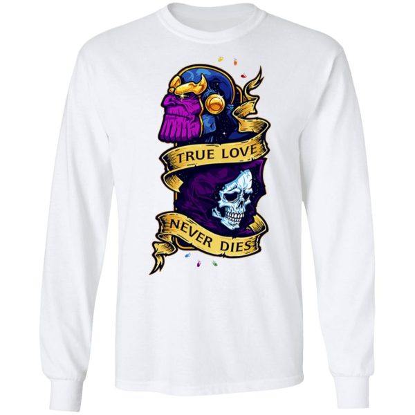 The Avengers Thanos True Love Never Dies T-Shirts