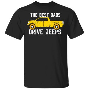 The Best Dads Driver Jeeps T Shirts Hoodies Sweater 1
