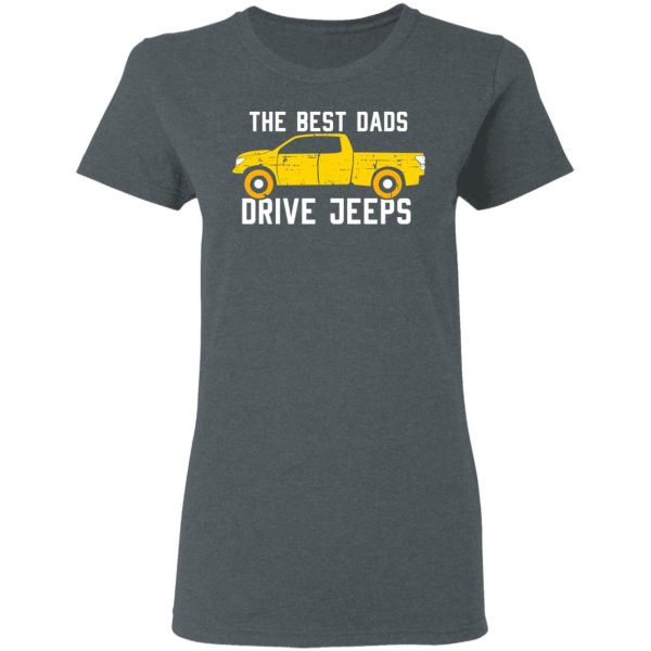 The Best Dads Driver Jeeps T-Shirts, Hoodies, Sweater