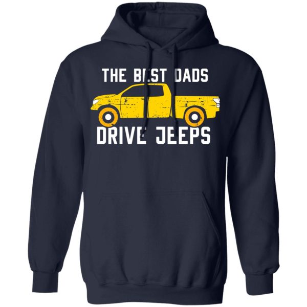 The Best Dads Driver Jeeps T-Shirts, Hoodies, Sweater