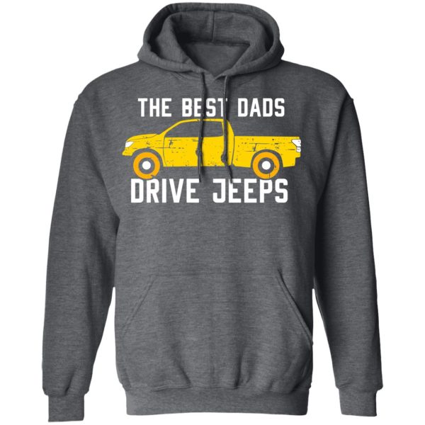 The Best Dads Driver Jeeps T-Shirts, Hoodies, Sweater