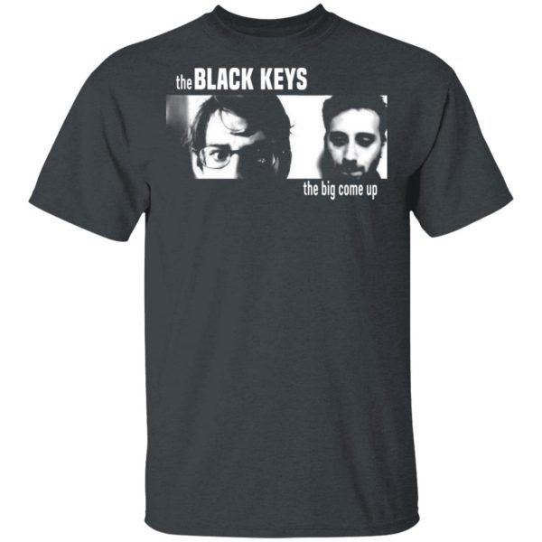 The Black Keys The Big Come Up T-Shirts