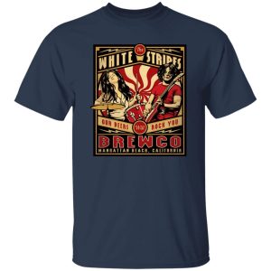 The Brewco White Stripes Our Beers Will Rock You T-Shirts, Hoodie, Sweatshirt 6 The Brewco White Stripes Our Beers Will Rock You T Shirts Hoodie Sweatshirt 4