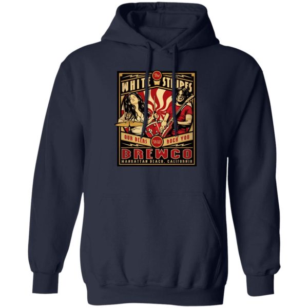 The Brewco White Stripes Our Beers Will Rock You T-Shirts, Hoodie, Sweatshirt