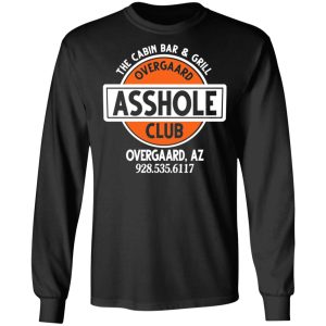 The Cabin Bar & Grill Overgaard Asshole Club Shirt 8 The Cabin Bar amp Grill Overgaard Asshole Club Shirt 5