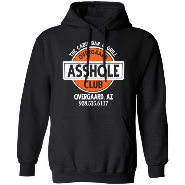 The Cabin Bar &amp Grill Overgaard Asshole Club Shirt