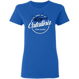 The Catalina Wine Mixer T-Shirts, Hoodies, Sweatshirt 7 The Catalina Wine Mixer T Shirts Hoodies Sweatshirt 4