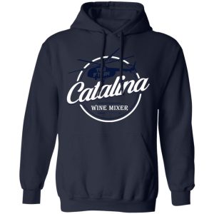 The Catalina Wine Mixer T-Shirts, Hoodies, Sweatshirt 10 The Catalina Wine Mixer T Shirts Hoodies Sweatshirt 7