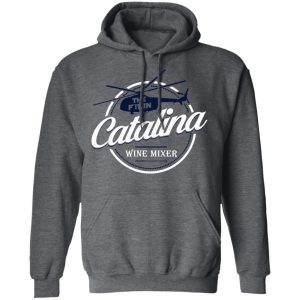 The Catalina Wine Mixer T-Shirts, Hoodies, Sweatshirt 11 The Catalina Wine Mixer T Shirts Hoodies Sweatshirt 8