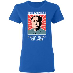 The Chinese A Great Bunch Of Lads T-Shirts 7 The Chinese A Great Bunch Of Lads T Shirts 4