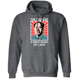 The Chinese A Great Bunch Of Lads T-Shirts 10 The Chinese A Great Bunch Of Lads T Shirts 7