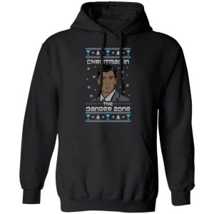 The Danger Zone Christmas In The Danger Zone T-Shirts, Hoodies, Sweater 9 The Danger Zone Christmas In The Danger Zone T Shirts Hoodies Sweater 6