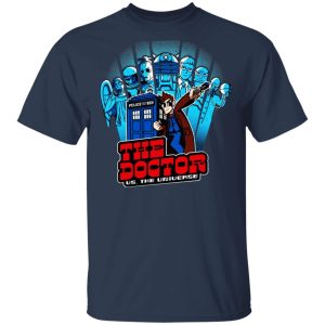 The Doctor Us The Universe T Shirts 11