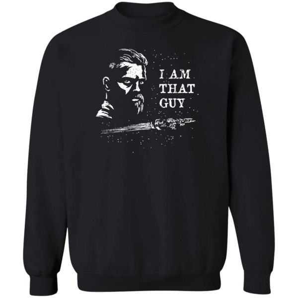 The Expanse I Am That Guy T-Shirts, Hoodies, Sweater