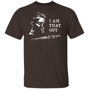 The Expanse I Am That Guy T-Shirts, Hoodies, Sweater 5 The Expanse I Am That Guy T Shirts Hoodies Sweater 3