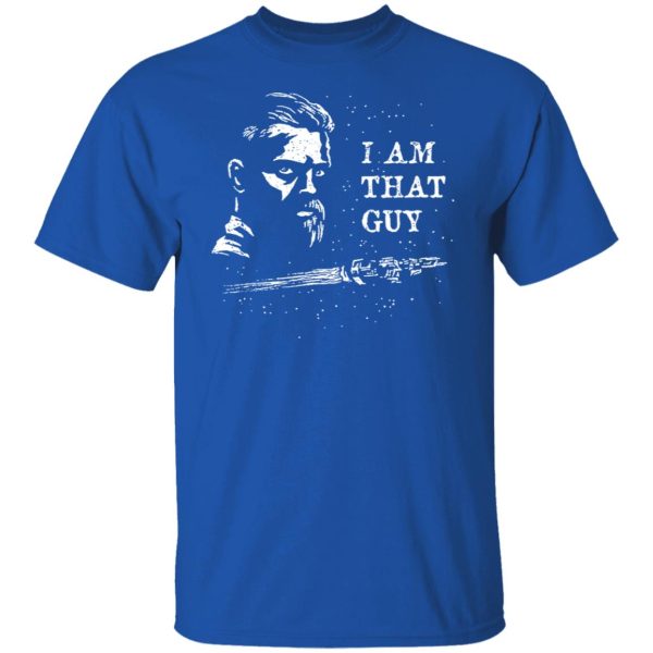 The Expanse I Am That Guy T-Shirts, Hoodies, Sweater