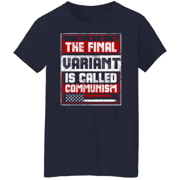 The Final Variant Is Called Communism T-Shirts, Hoodies, Sweater