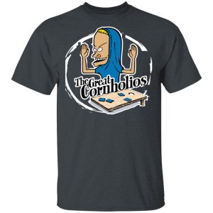 The Great Cornholios Shirt The Great Cornholios Shirt