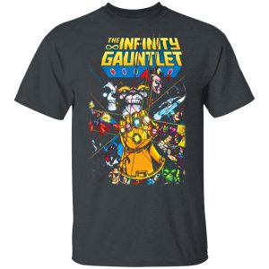 The Infinity Gauntlet T-Shirts The Infinity Gauntlet T-Shirts