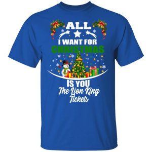 The Lion King All I Want For Christmas Is You The Lion King Tickets T Shirts Hoodies Sweater 12