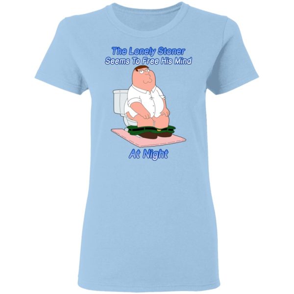 The Lonely Stoner Seems To Free His Mind At Night Peter Griffin Version T-Shirts, Hoodies, Sweater