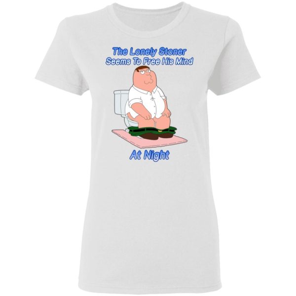 The Lonely Stoner Seems To Free His Mind At Night Peter Griffin Version T-Shirts, Hoodies, Sweater