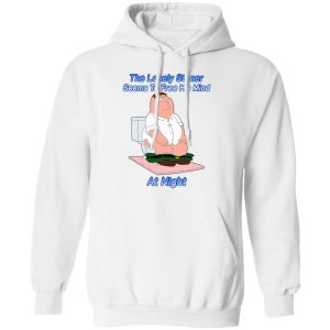 The Lonely Stoner Seems To Free His Mind At Night Peter Griffin Version T-Shirts, Hoodies, Sweater 5 The Lonely Stoner Seems To Free His Mind At Night Peter Griffin Version T Shirts Hoodies Sweater 3