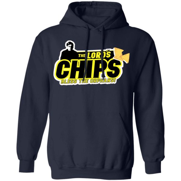 The Lord’s Chips Bless The Orphans T-Shirts, Hoodies, Sweatshirt