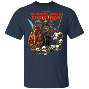 The Night Scrooge Saved Christmas T-Shirts, Hoodies, Sweater 2 The Night Scrooge Saved Christmas T Shirts Hoodies Sweater 11