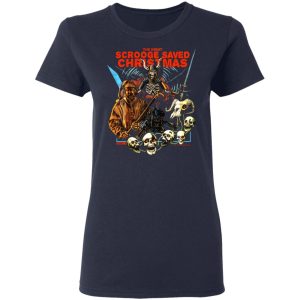 The Night Scrooge Saved Christmas T-Shirts, Hoodies, Sweater 6 The Night Scrooge Saved Christmas T Shirts Hoodies Sweater 3