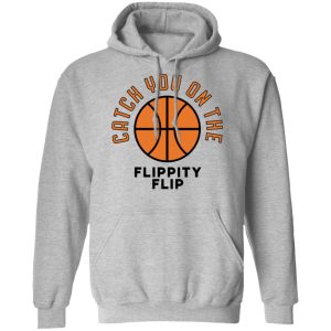The Office Catch You On The Flippity Flip Shirt 7 The Office Catch You On The Flippity Flip Shirt 5