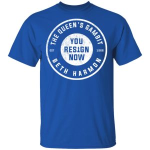 The Queen's Gambit You Resign Now Beth Harmon T-Shirts, Hoodies, Sweater 3 The Queens Gambit You Resign Now Beth Harmon T Shirts Hoodies Sweater 12