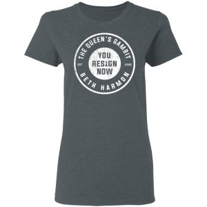 The Queen's Gambit You Resign Now Beth Harmon T-Shirts, Hoodies, Sweater 5 The Queens Gambit You Resign Now Beth Harmon T Shirts Hoodies Sweater 2
