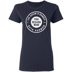 The Queen's Gambit You Resign Now Beth Harmon T-Shirts, Hoodies, Sweater 6 The Queens Gambit You Resign Now Beth Harmon T Shirts Hoodies Sweater 3