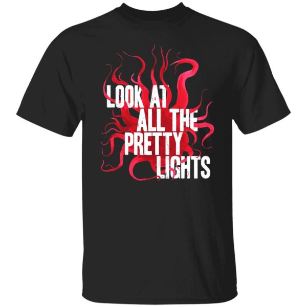 The Smile Look At All The Pretty Lights T-Shirts, Hoodies, Sweater